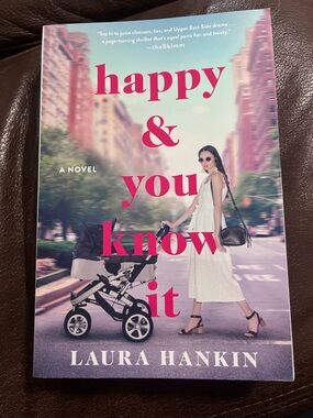 Happy & You Know It by Laura Hankin - Pink & White Cover